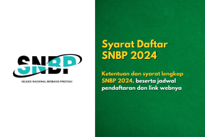 Syarat Daftar SNBP 2024