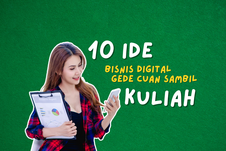 Ide Bisnis Sambil Kuliah