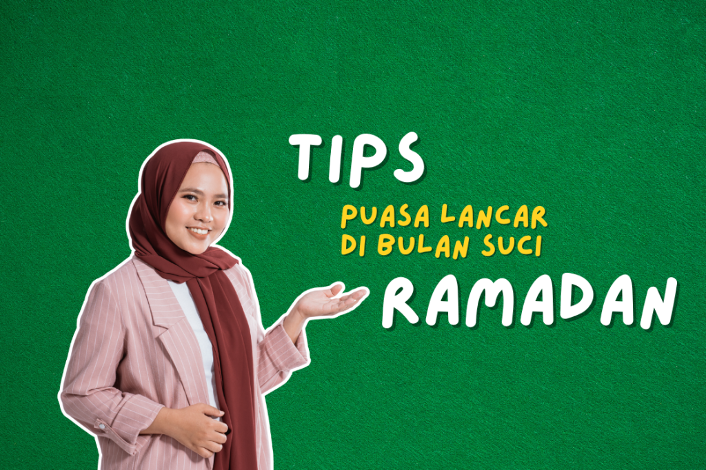 Tips Puasa Lancar